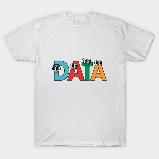 Data T-Shirt by RioDesign2020